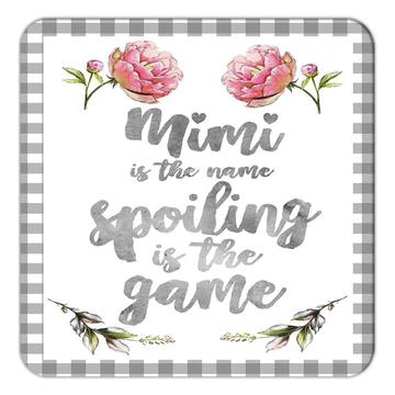 Mimi is the name spoiling is the game : Gift Coaster Grandma Flower Decor