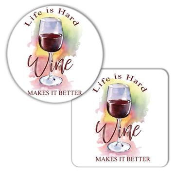 Life is hard wine makes it better : Gift Coaster Decor Drink Bar