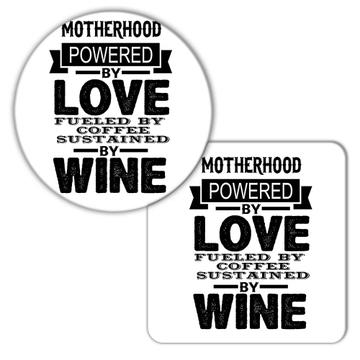 Motherhood Powered by : Gift Coaster Love Coffee Wine Mother Day Mom Birthday Decor