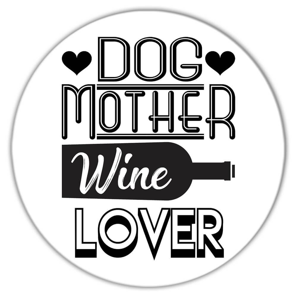 dog mother wine lover
