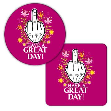 Middle Finger have a Great Day  : Gift Coaster Flip the Bird