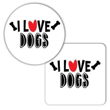 I Love Dogs : Gift Coaster Heart Bone