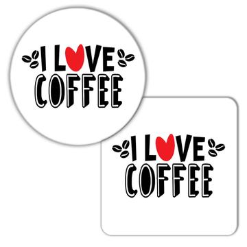 I Love Coffee : Gift Coaster Drinks