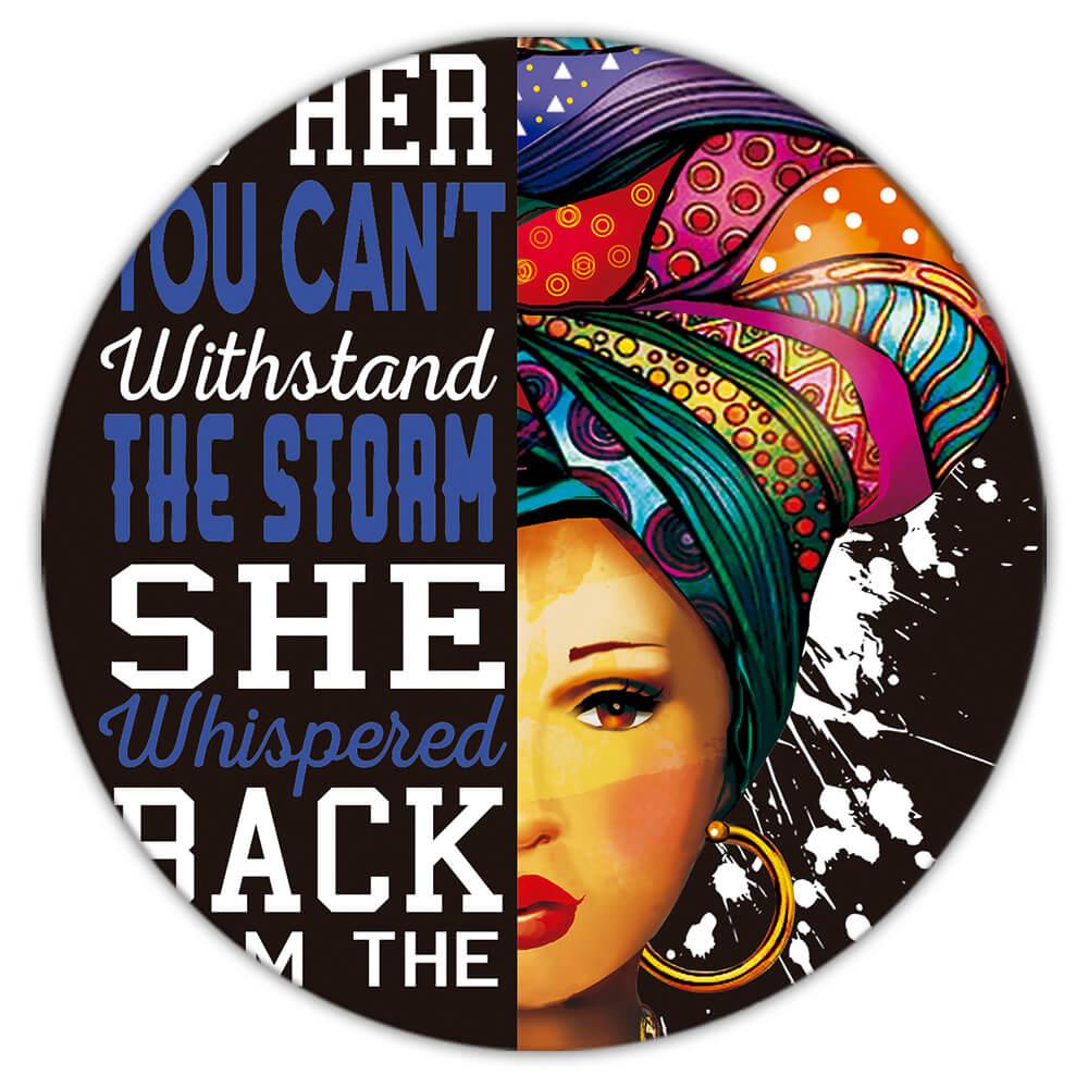 Gift Coaster African Woman I Am The Storm Portrait Profile