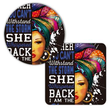 African Woman I Am The Storm Portrait Profile : Gift Coaster Ethnic Art Black Culture Ethno Quote Inspirational