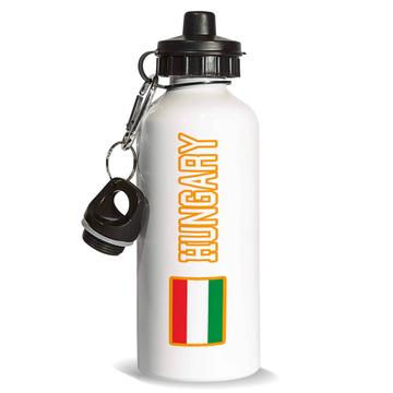 Hungary : Sports Water Bottle Flag Pride Patriotic Gift Expat Hungarian Country