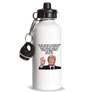 TECHNICIAN Gift Funny Trump : Sports Water Bottle Best Birthday Christmas Humor Profession
