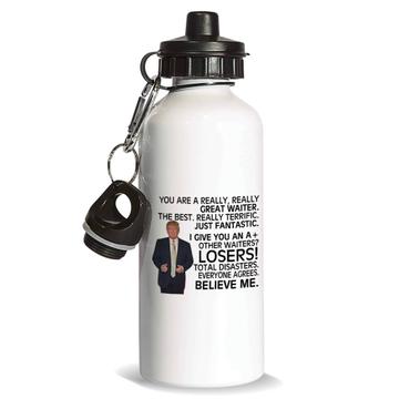 Gift For Great WAITER Trump : Sports Water Bottle Birthday Christmas Office Funny Coworker