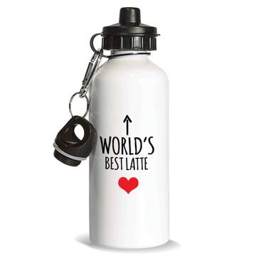 Worlds Best LATTE : Gift Sports Water Bottle Heart Love Family Work Christmas Birthday