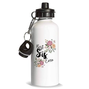 Best SIS Ever : Gift Sports Water Bottle Flowers Floral Boho Vintage Pastel