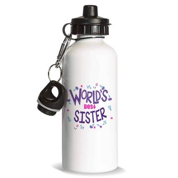 Worlds Best SISTER : Gift Sports Water Bottle Great Floral Birthday Family Christmas Sis