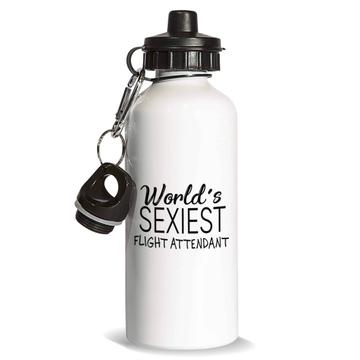 Worlds Sexiest FLIGHT ATTENDANT : Gift Sports Water Bottle Profession Work Friend Coworker