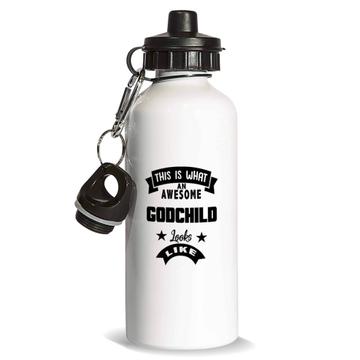 This is What an Awesome GODCHILD Looks Like : Gift Sports Water Bottle Family Birthday Christmas