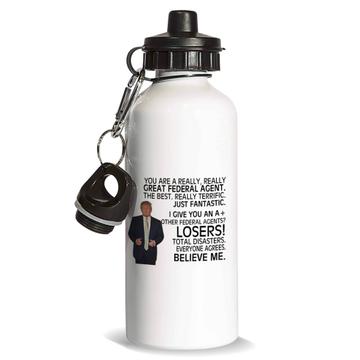 FEDERAL AGENT Gift Funny Trump : Sports Water Bottle Great Birthday Christmas Jobs