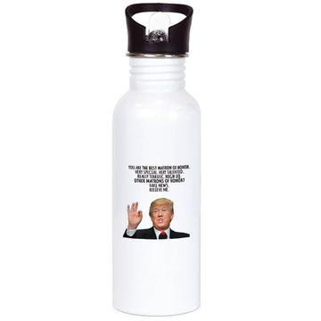 Gift for MATRON Of Honor : Sports Tumbler Donald Trump The Best Funny Maid Christmas
