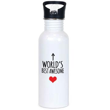 Worlds Best AWESOME : Gift Sports Tumbler Heart Love Family Work Christmas Birthday