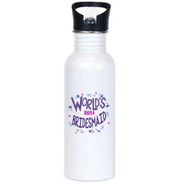 Worlds Best BRIDESMAID : Gift Sports Tumbler Great Floral Wedding Family