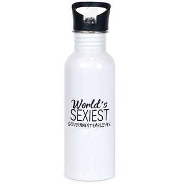Worlds Sexiest GOVERNMENT EMPLOYEE : Gift Sports Tumbler Profession Work Friend Coworker