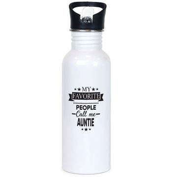 My Favorite People Call Me AUNTIE : Gift Sports Tumbler Birthday Christmas Aunt
