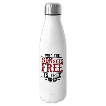 Who the SON Sets Free is Indeed : Gift Cola Bottle Christian