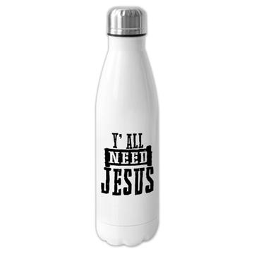 You All Need Jesus : Gift Cola Bottle Christian Evangelical Gospel