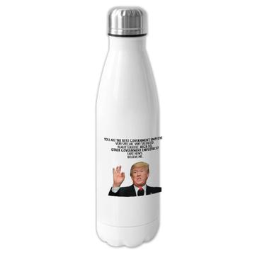 GOVERNMENT EMPLOYEE Gift Funny Trump : Cola Bottle Best Christmas Humor