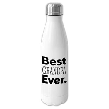 Best GRANDPA Ever : Gift Cola Bottle Idea Family Christmas Birthday Funny