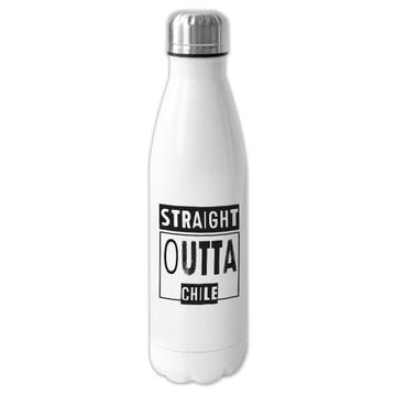 Straight Outta Chile : Gift Cola Bottle Expat Country Chilean Travel Souvenir