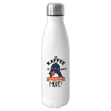 For Coffee Lover Tired Person : Gift Cola Bottle German Humor Penguin Office Coworker Friend Funny