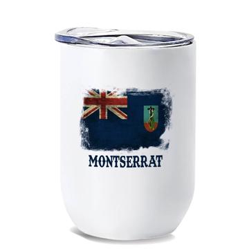Montserrat : Gift Wine Tumbler Distressed Flag Vintage Montserratian Expat Country