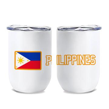 Philippines : Wine Tumbler Flag Pride Patriotic Gift Expat Filipino Country