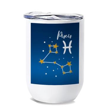 Pisces Constellation : Gift Wine Tumbler Zodiac Sign Horoscope Astrology Birthday Stars