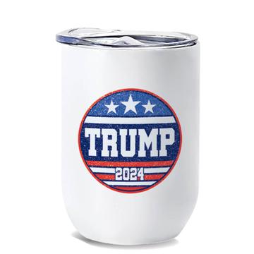 Trump 2024 : Gift Wine Tumbler USA