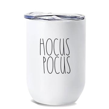 Hocus Pocus : Gift Wine Tumbler The Skinny Inspired Decor Quotes Sanderson Sister Halloween