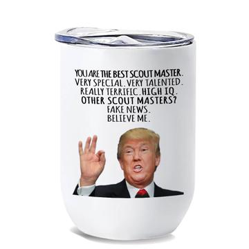 SCOUT MASTER Gift Funny Trump : Wine Tumbler Best Birthday Christmas Jobs