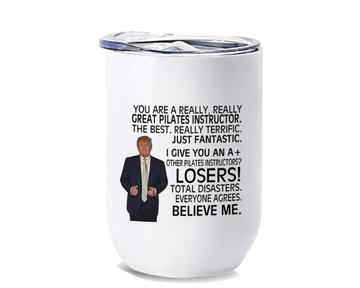 Gift for Pilates Instructor : Wine Tumbler Donald Trump Great Funny Christmas
