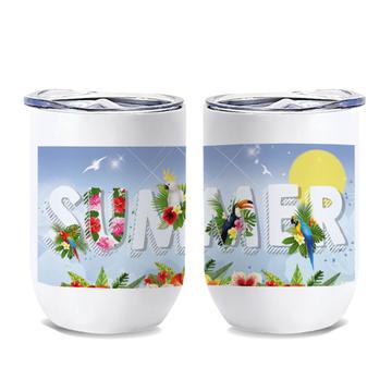 Parrots Summer : Wine Tumbler Floral Tropical Calligraphy Script Cup Gift