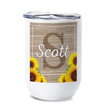 Sunflower Personalized Name : Gift Wine Tumbler Flower Floral Yellow Decor Scott Customizable