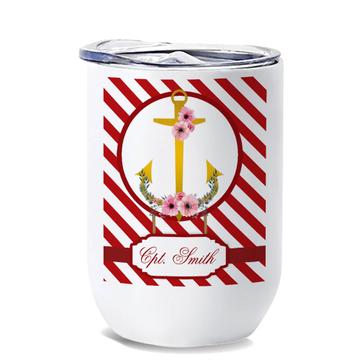 Personalized Anchor : Gift Wine Tumbler Captain Smith Naval Boat Beach House Maritime