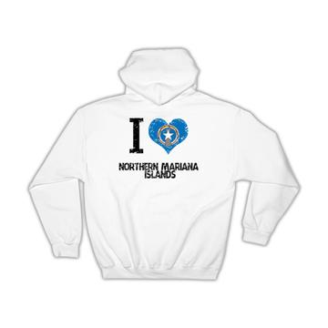 I Love Northern Mariana Islands : Gift Hoodie Heart Flag Country Crest Expat