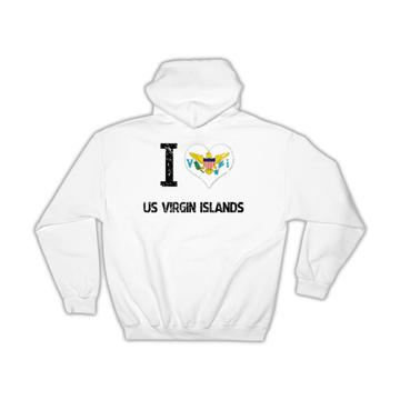 I Love US Virgin Islands : Gift Hoodie Heart Flag Country Crest Expat