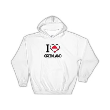 I Love Greenland : Gift Hoodie Flag Heart Country Crest Greenlandic Expat