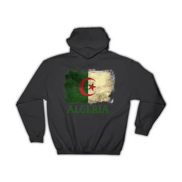 Algeria Algerian Flag : Gift Hoodie Africa African Country Souvenir National Vintage Pride Art