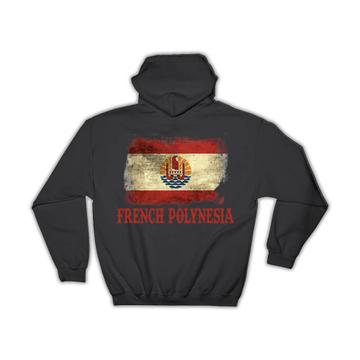 French Polynesia Flag : Gift Hoodie Proud Country Vintage National Souvenir Australia Distressed