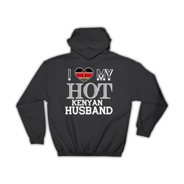 I Love My Hot Kenyan Husband : Gift Hoodie Kenya Flag Country Valentines Day