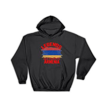 Legends are Made in Armenia: Gift Hoodie Flag Armenian Expat Country