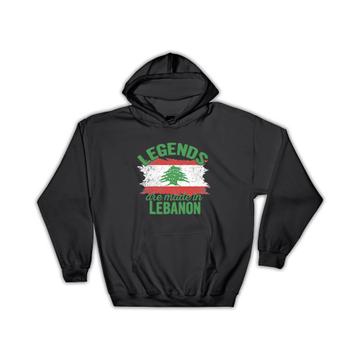 Legends are Made in Lebanon: Gift Hoodie Flag Lebanese Expat Country