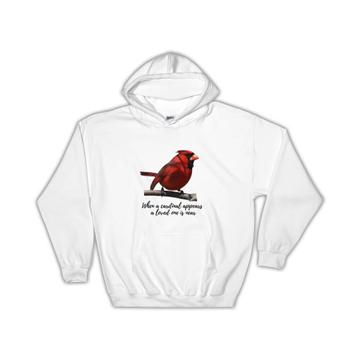When a Cardinal Appear : Gift Hoodie Lost Loved One Rememberance Grief