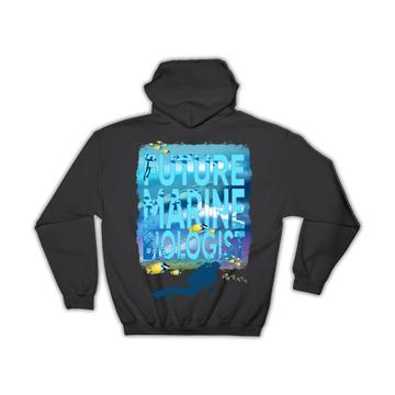 For Future Marine Biologist : Gift Hoodie Biology Diver Diving Fish Underwater Life