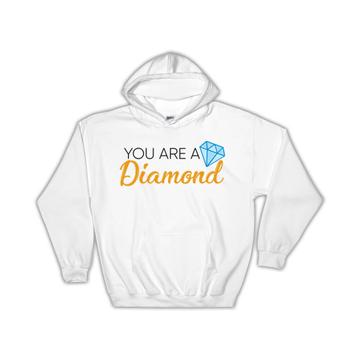You are a Diamond : Gift Hoodie Couple Boyfriend Girlfriend Wife Husband